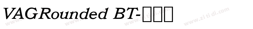 VAGRounded BT字体转换